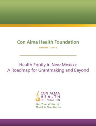 Health Equity in New Mexico: A Roadmap for Grantmaking and Beyond