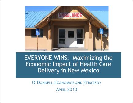 EVERYONE WINS: Maximizing the Economic Impact of Health Care Delivery in New Mexico