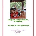 Grandparents Raising Grandchildren in New Mexico: Understanding the Trend & Stemming the Tide