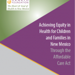 Health Equity in New Mexico Through the Affordable Care Act